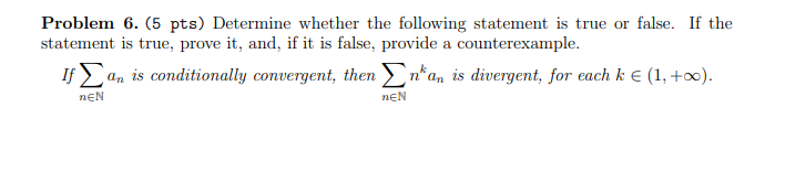 Solved Problem 6. (5 pts) Determine whether the following | Chegg.com