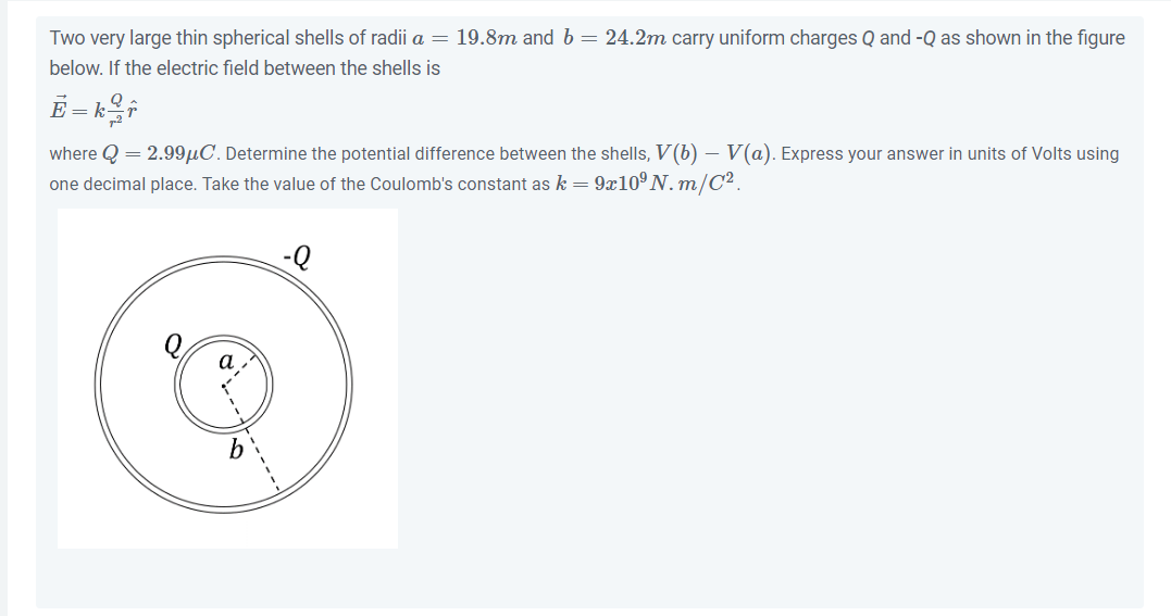 Solved Two Very Large Thin Spherical Shells Of Radii A=19.8m | Chegg.com