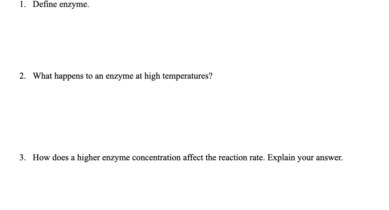 Solved 1 define enzyme 2 what happens to an enzyme at chegg