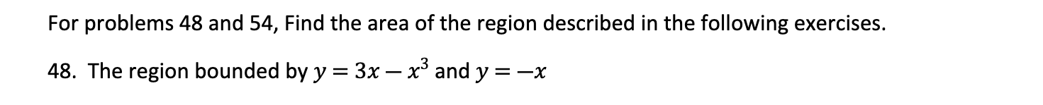 Solved For problems 48 and 54, Find the area of the region | Chegg.com