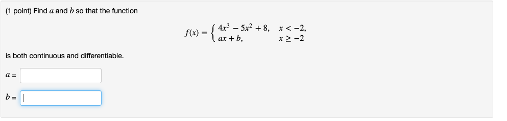 Solved (1 Point) Find A And B So That The Function S 4x? – | Chegg.com