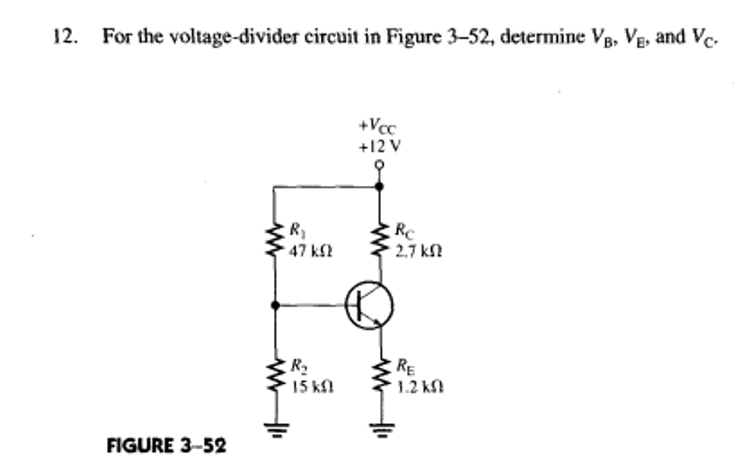 Solved 12. For the voltage-divider circuit in Figure 3-52, | Chegg.com