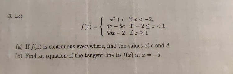 Solved 3. Let 12 +c if x