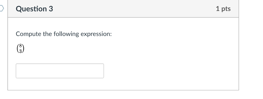 Solved Question 3 1 pts Compute the following expression: | Chegg.com