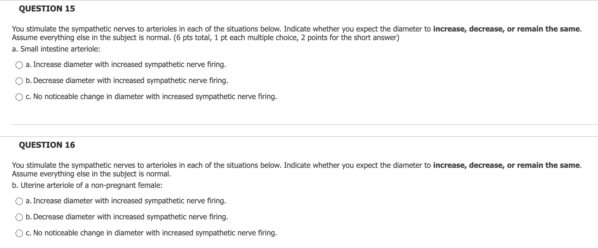 Solved QUESTION 15 You stimulate the sympathetic nerves to | Chegg.com