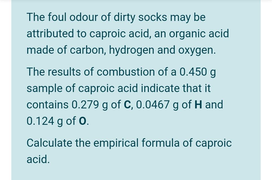 Solved The foul odour of dirty socks may be attributed to