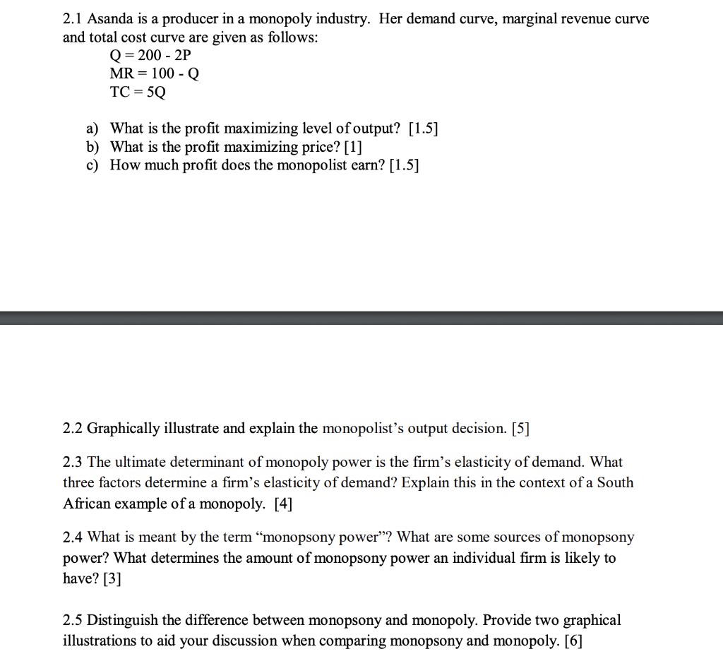 2.1 Asanda Is A Producer In A Monopoly Industry. Her 