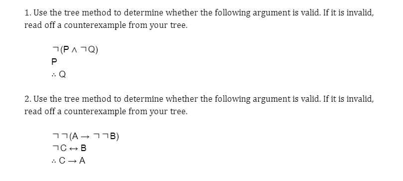 Solved 1. Use the tree method to determine whether the | Chegg.com