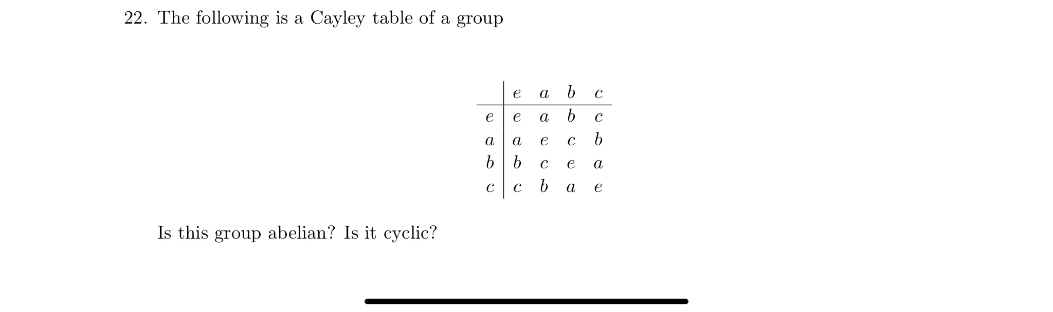 Solved The Following Is A Cayley Table Of A GroupIs This | Chegg.com