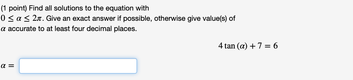 Solved (1 point) Find all solutions to the equation with | Chegg.com