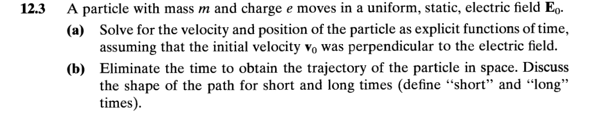 Solved 2.3 A particle with mass m and charge e moves in a | Chegg.com