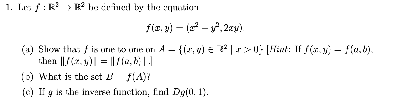 Solved 1. Let F: R2 + R2 Be Defined By The Equation F(x,y) = | Chegg.com