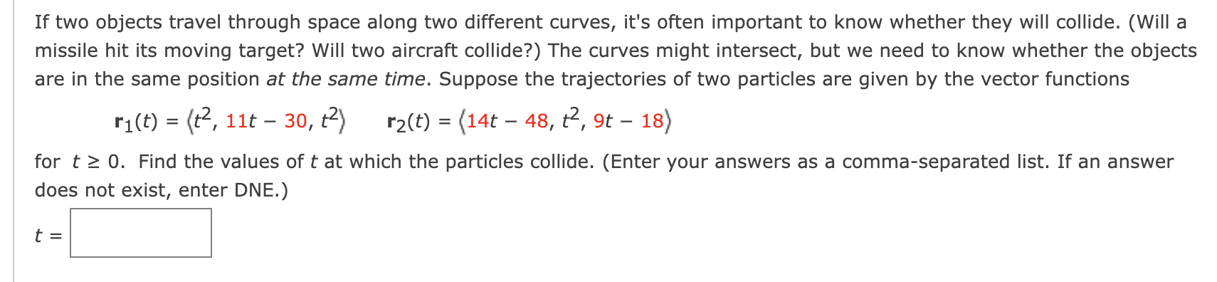 Solved If two objects travel through space along two | Chegg.com