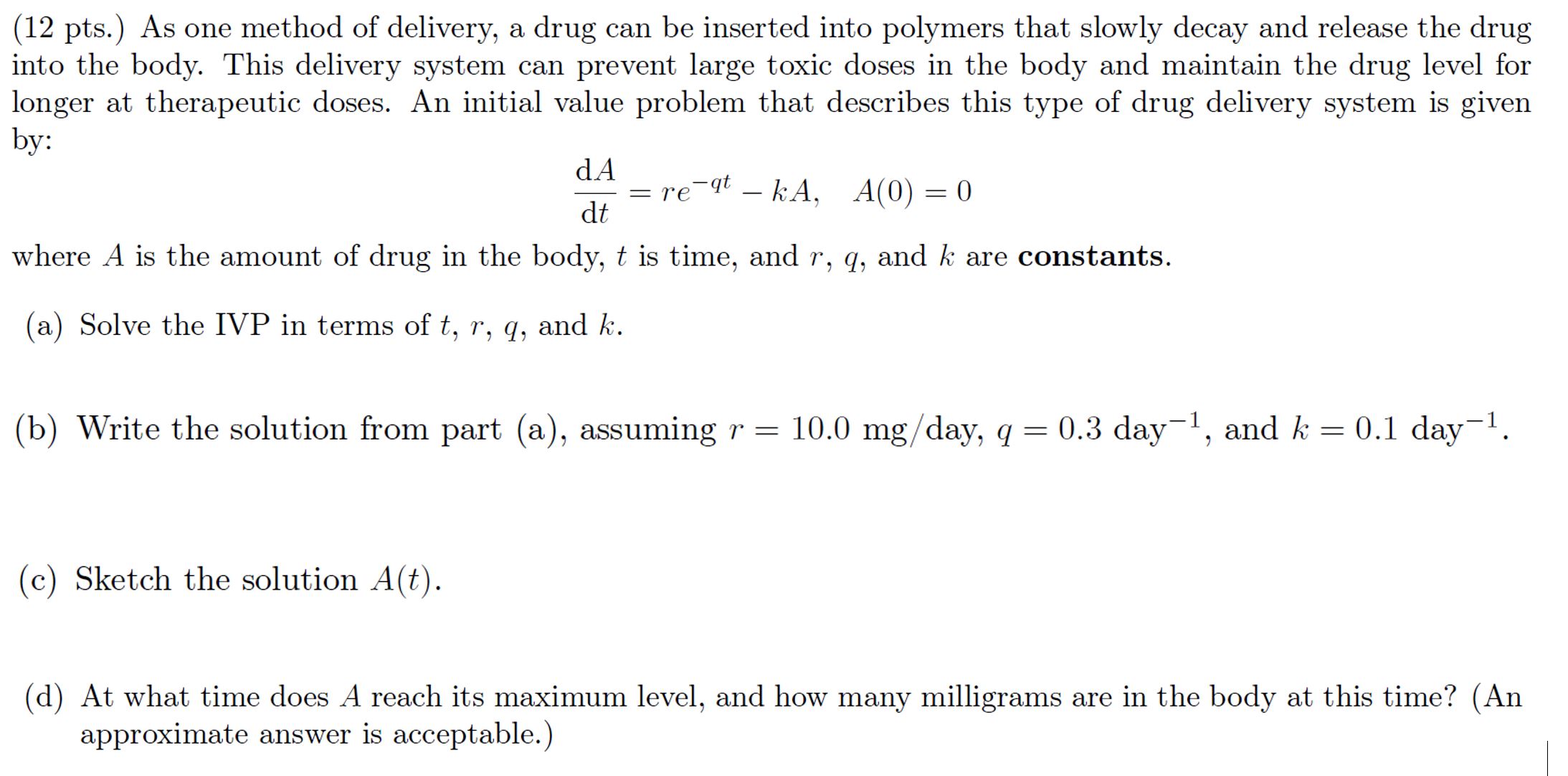 Solved (12 pts.) As one method of delivery, a drug can be | Chegg.com