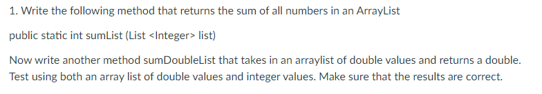 Solved 1. Write the following method that returns the sum of | Chegg.com