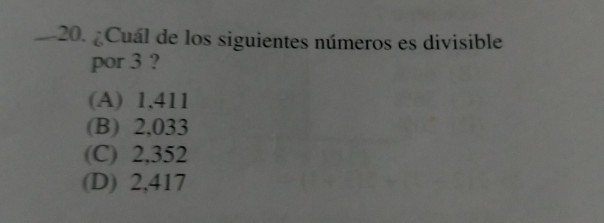 Solved -20. ¿Cuál de los siguientes números es divisible por | Chegg.com