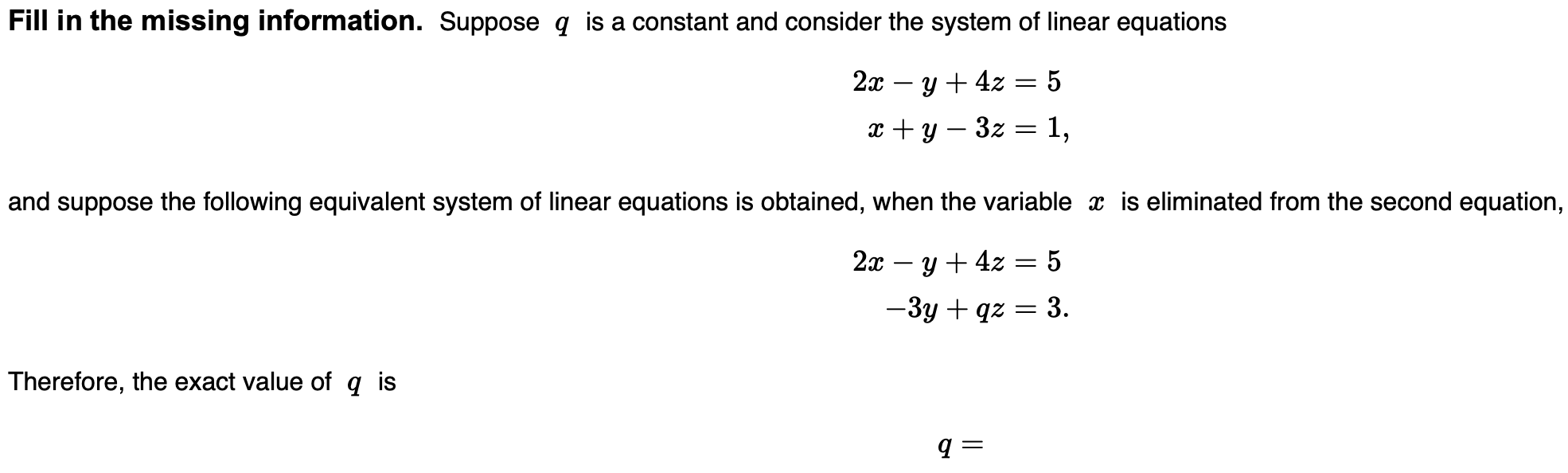 Solved 2x−y+4z=5x+y−3z=1 and suppose the following | Chegg.com