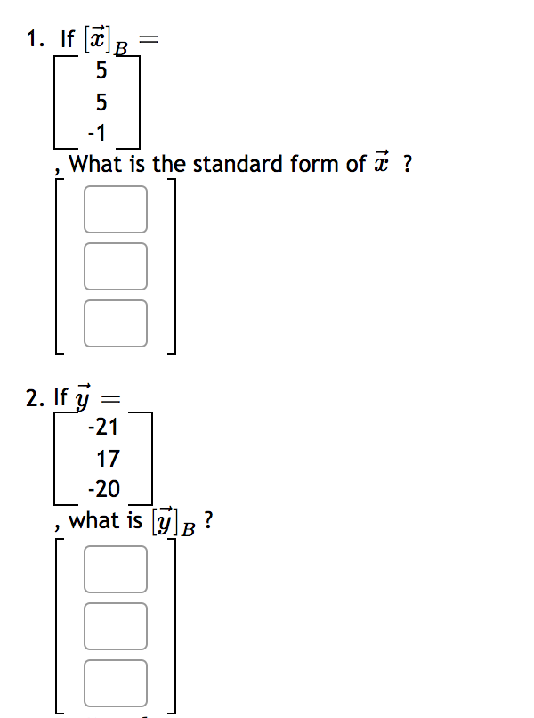 Solved B 1 1 1 T 5 4 5 Jl 2 2 1 Is A Basis For Chegg Com