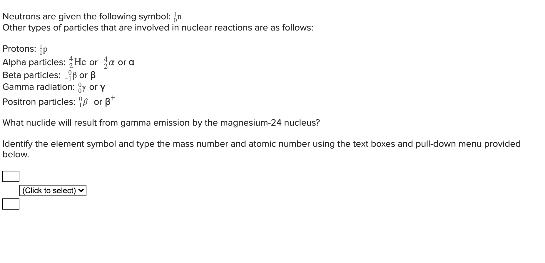 Solved Neutrons Are Given The Following Symbol In Other Chegg Com