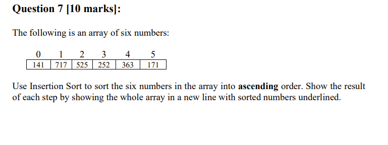 Solved Question 7 [10 marks]: The following is an array of | Chegg.com