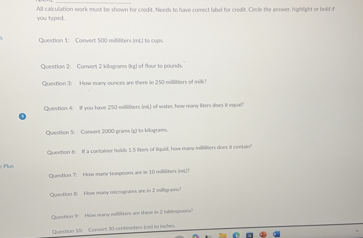 [Solved] Metric Household 500 mL to cups is 2.11 cups a.