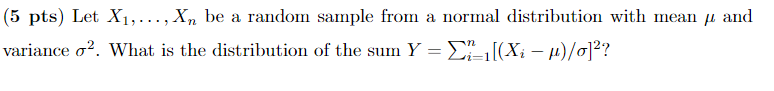 Solved (5 Pts) Let X1,..., Xn Be A Random Sample From A | Chegg.com