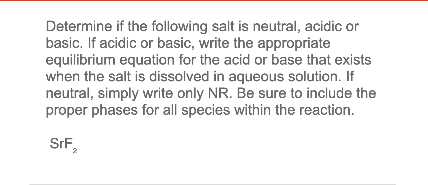 Solved Determine if the following salt is neutral, acidic or | Chegg.com