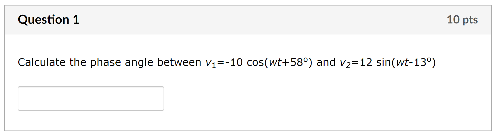 Solved Question 1 10 pts Calculate the phase angle between | Chegg.com