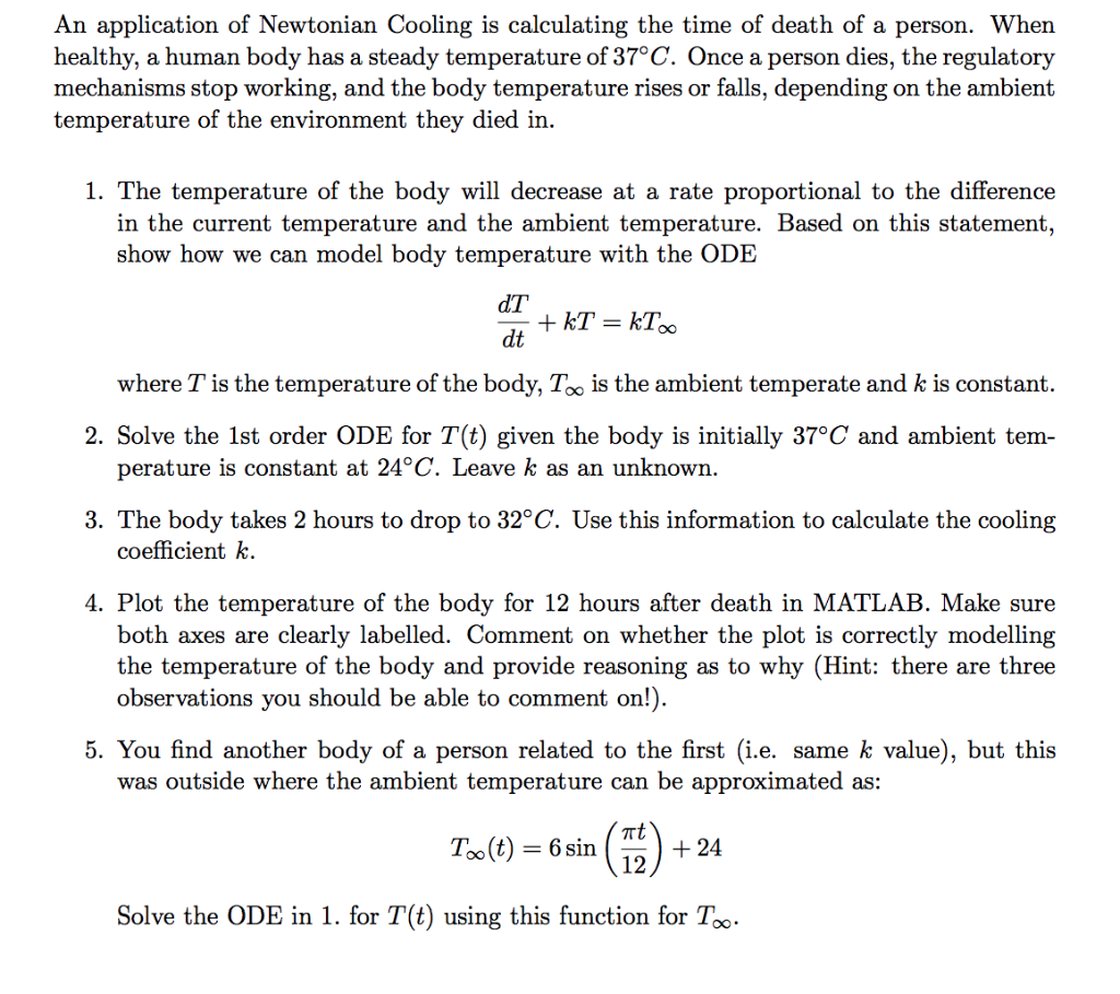Solved An application of Newtonian Cooling is calculating