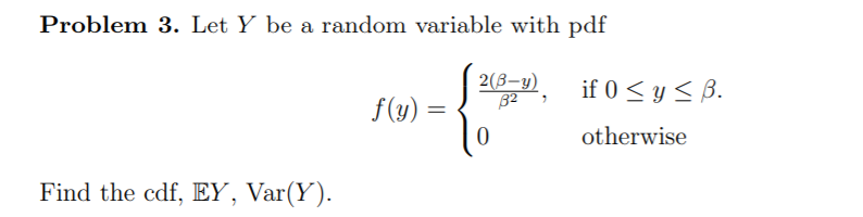 Solved Problem 3. Let Y be a random variable with pdf N f(y) | Chegg.com