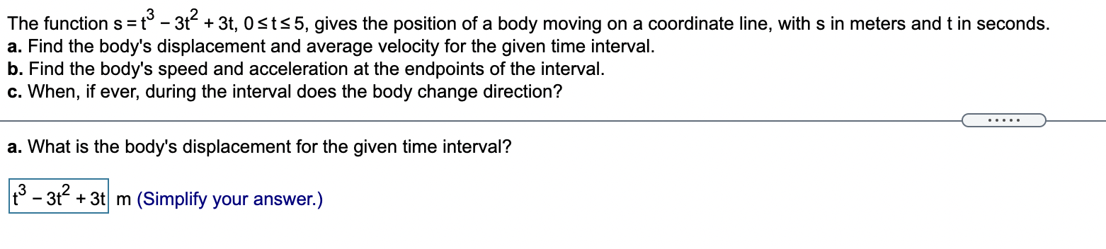 Solved a. Find the body's displacement and average | Chegg.com