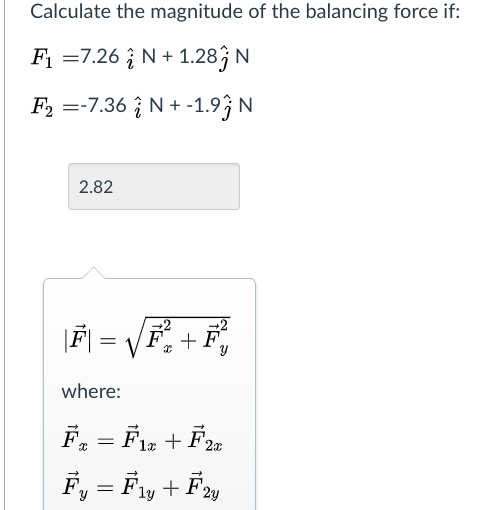 Solved Calculate The Magnitude Of The Balancing Force If: F | Chegg.com