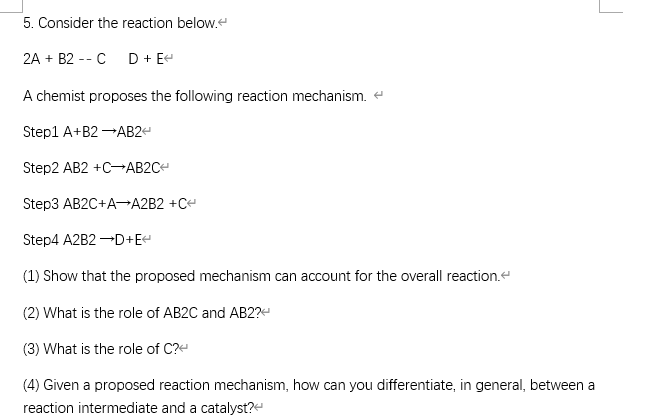 Solved 5. Consider the reaction below. 2A + B2 --C D + E A | Chegg.com