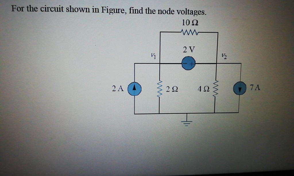 Solved For the circuit shown in Figure, find the node | Chegg.com