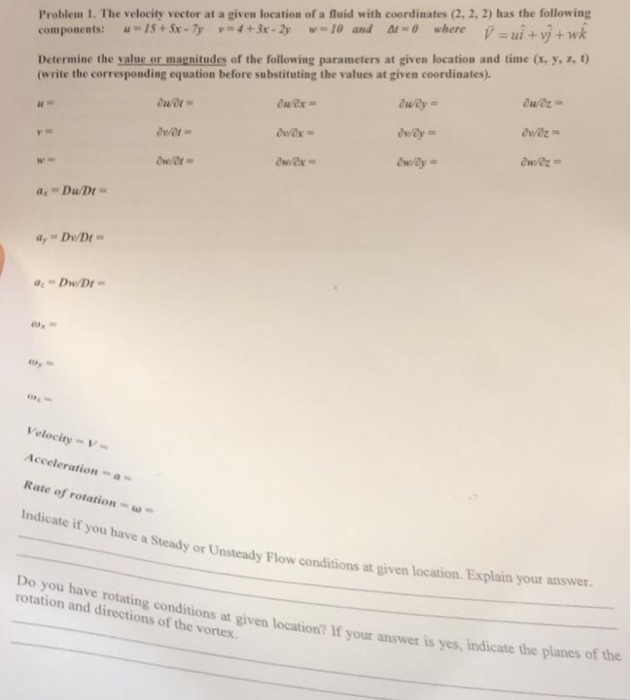 Solved Problem 1. The velocity vector at a given location of | Chegg.com