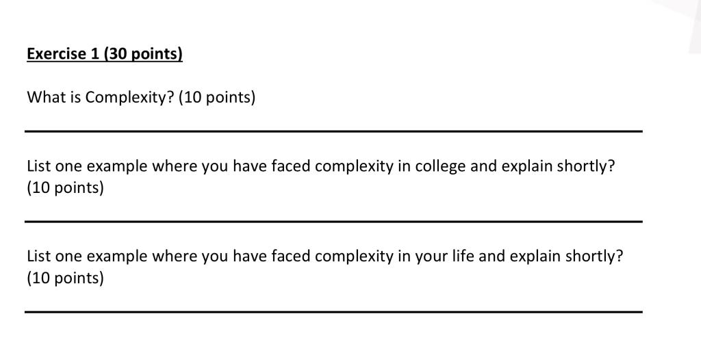 Solved Exercise 1 (30 points) What is Complexity? (10 | Chegg.com