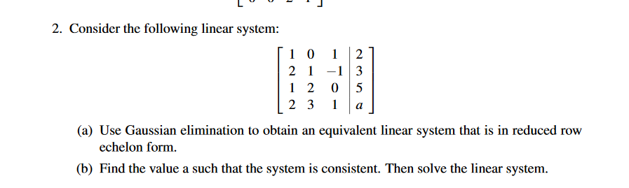 Solved D 2. Consider the following linear system: 1 0 1 2 2 | Chegg.com