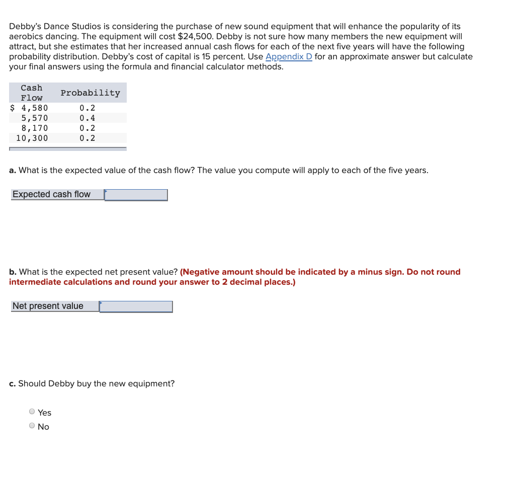 Solved Debby's Dance Studios is considering the purchase of