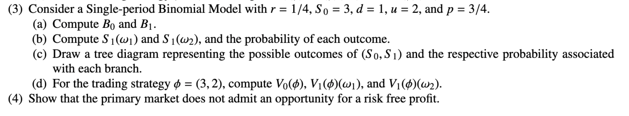 Solved (3) Consider a Single-period Binomial Model with r = | Chegg.com