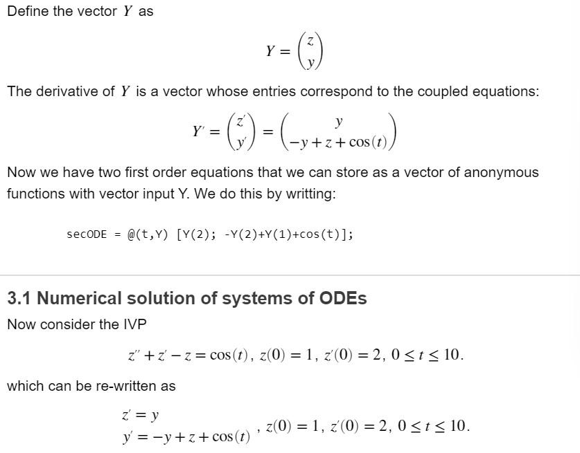 Define the vector \( Y \) as
\[
Y=\left(\begin{array}{l}
z \\
y
\end{array}\right)
\]
The derivative of \( Y \) is a vector w