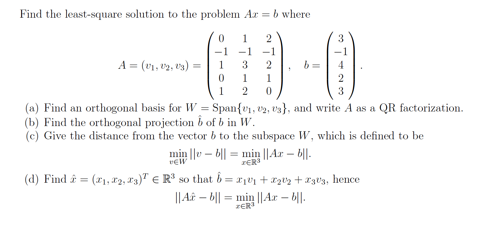 Solved Find the least-square solution to the problem Ax = b | Chegg.com