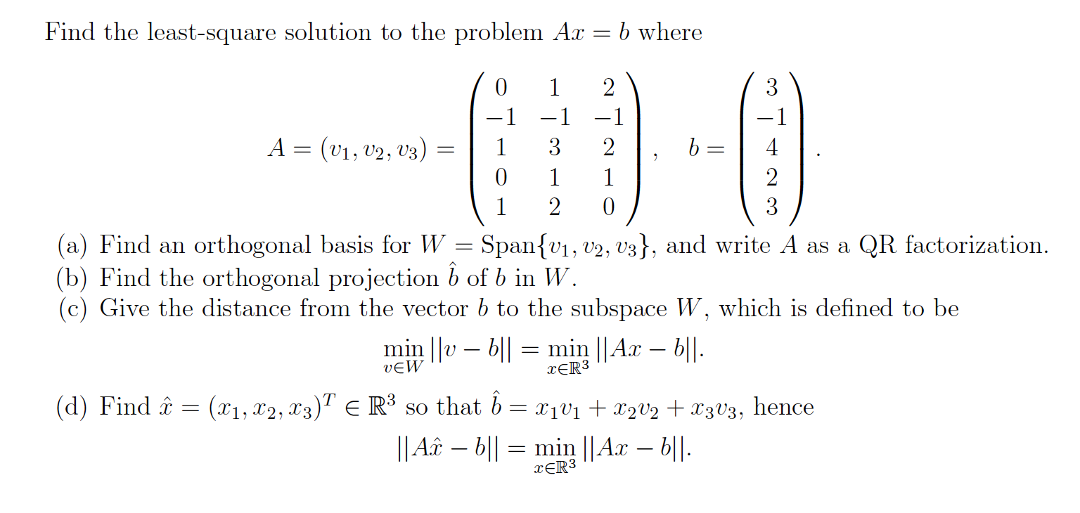 Solved Find The Least-square Solution To The Problem Ax = B | Chegg.com