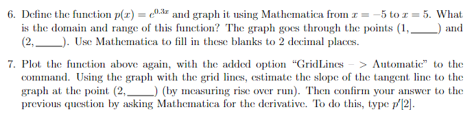 Solved 6. Define the function p(x)=e0.3x and graph it using | Chegg.com