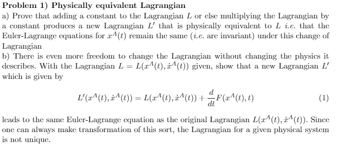 Solved Problem 1) Physically Equivalent Lagrangian A) Prove | Chegg.com