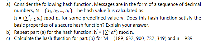 Solved a) Consider the following hash function. Messages are | Chegg.com