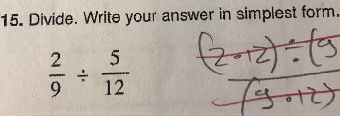 solved-15-divide-write-your-answer-in-simplest-form-2-9-chegg