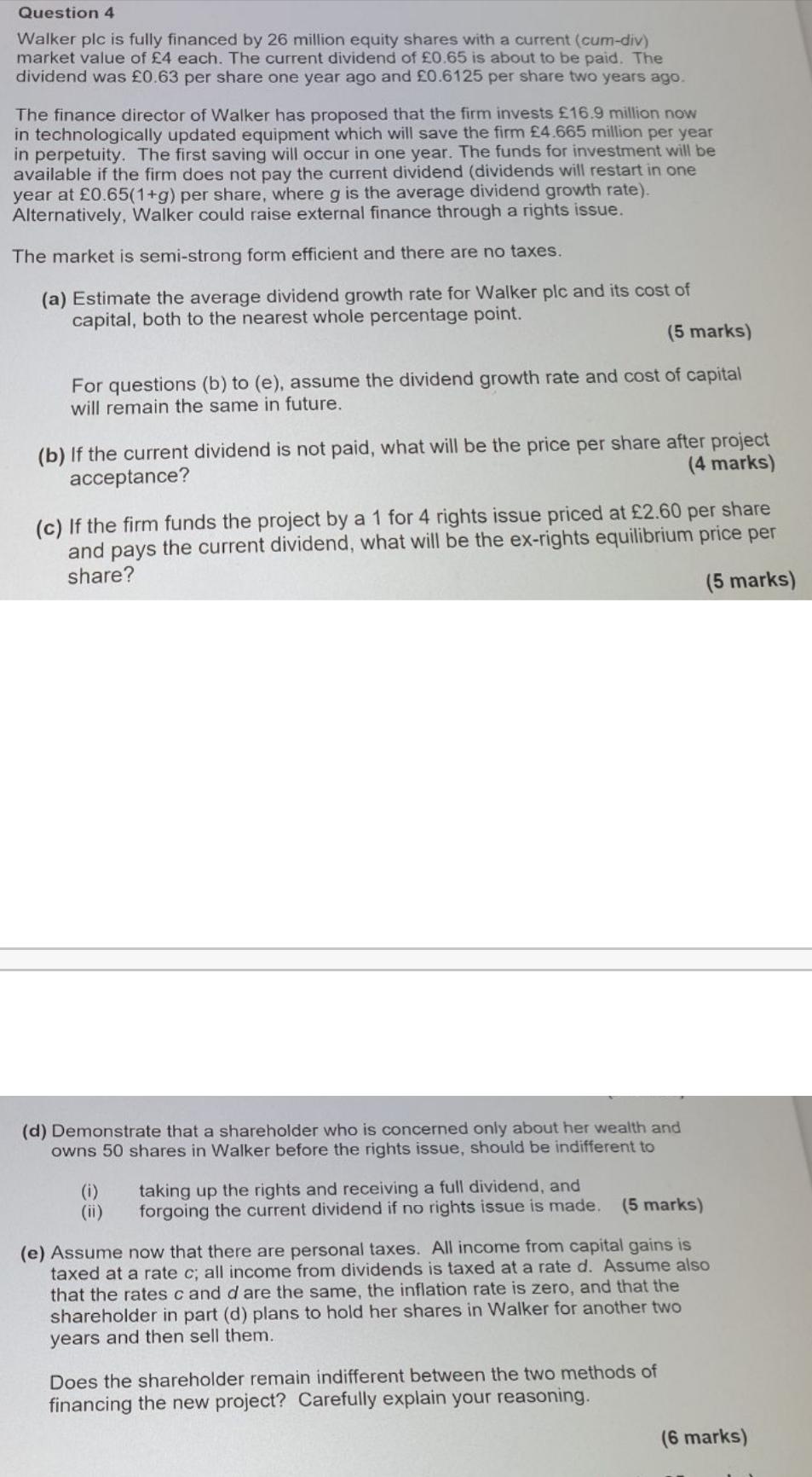 Question 4 Walker plc is fully financed by 26 million