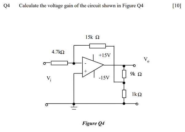 Solved Q4 Calculate the voltage gain of the circuit shown in | Chegg.com