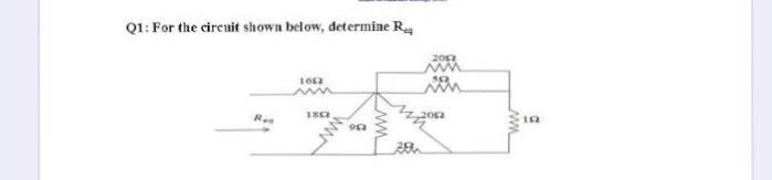 Solved Q1: For the circuit shown below, determine R 165 M R | Chegg.com