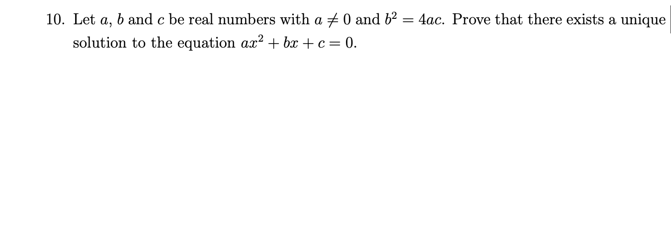 Solved Let A,b ﻿and C ﻿be Real Numbers With A≠0 ﻿and B2=4ac. | Chegg.com